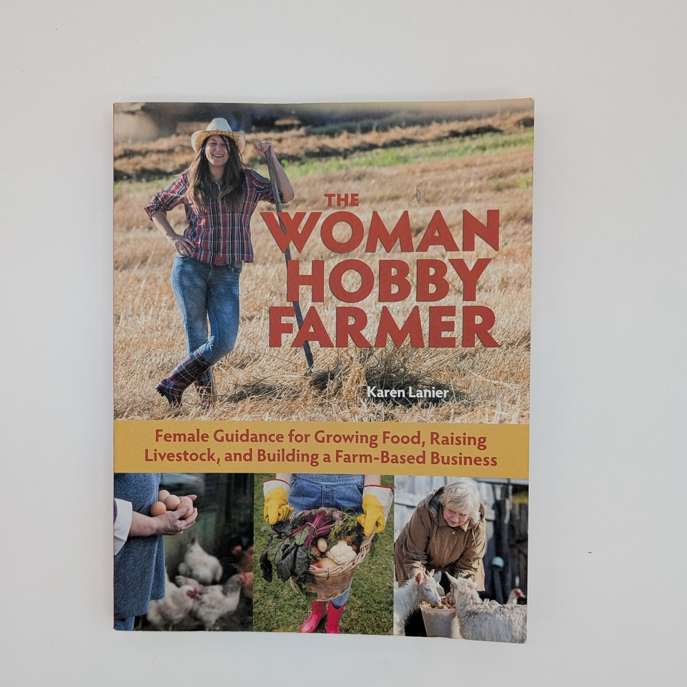 The Woman Hobby Farmer Book By Karen Lanier